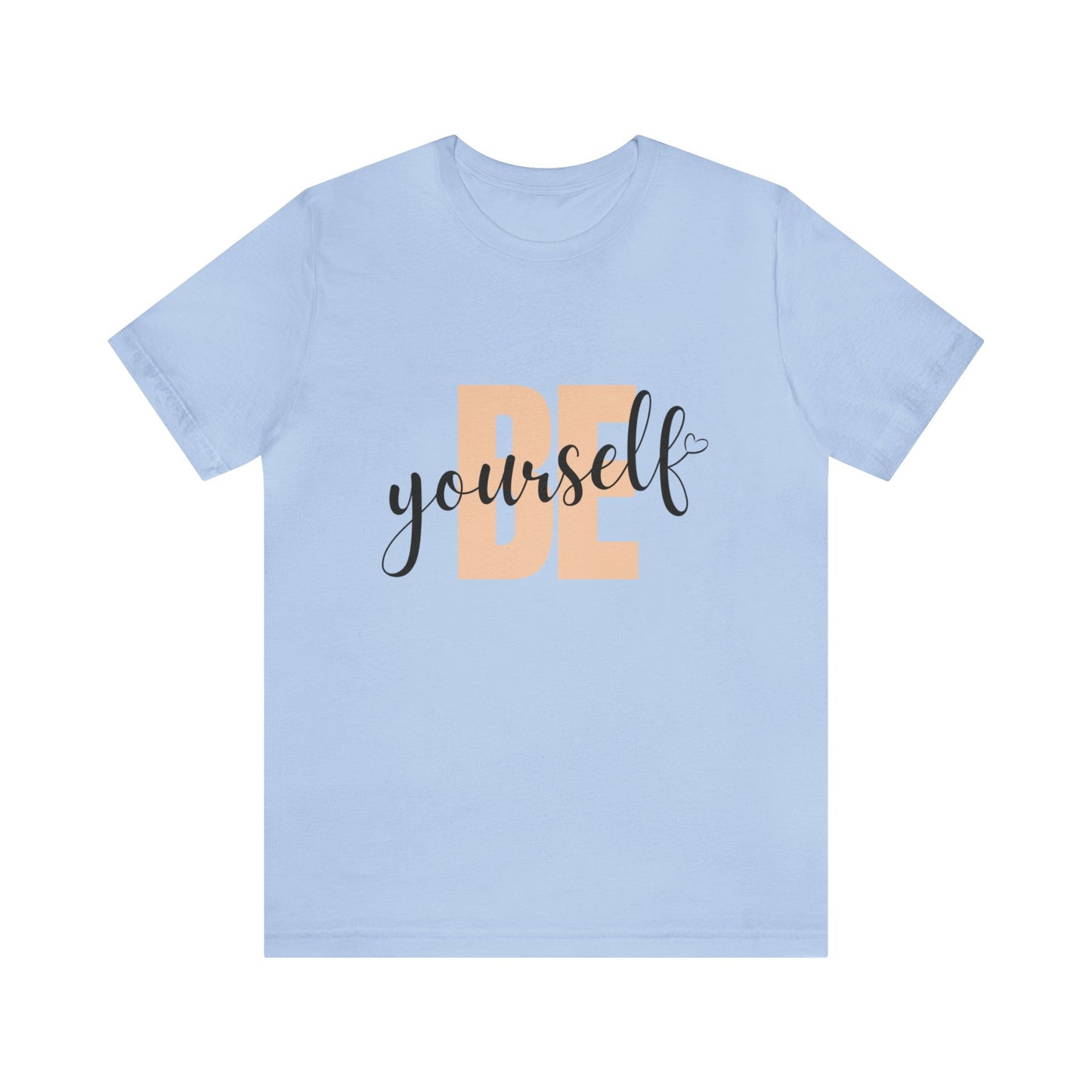 Bella+Canvas_ Be Yourself_Unisex Jersey Short Sleeve Tee