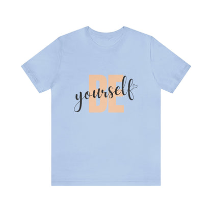 Bella+Canvas_ Be Yourself_Unisex Jersey Short Sleeve Tee