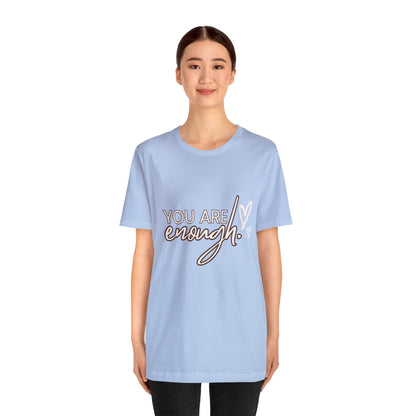 Bella+Canvas_You are Enough_Unisex Jersey Short Sleeve Tee