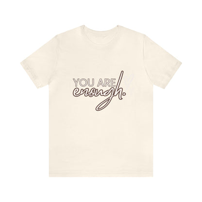 Bella+Canvas_You are Enough_Unisex Jersey Short Sleeve Tee