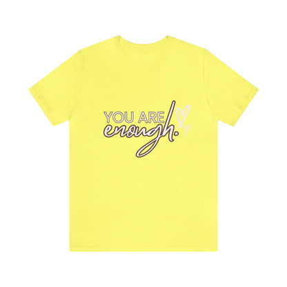 Bella+Canvas_You are Enough_Unisex Jersey Short Sleeve Tee