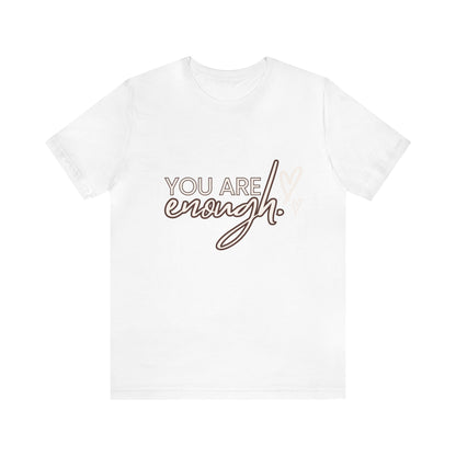 Bella+Canvas_You are Enough_Unisex Jersey Short Sleeve Tee