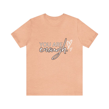 Bella+Canvas_You are Enough_Unisex Jersey Short Sleeve Tee