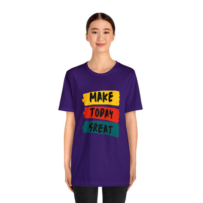 Bella+Canvas_ Make Today Great_Unisex Jersey Short Sleeve Tee