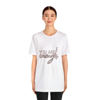 Bella+Canvas_You are Enough_Unisex Jersey Short Sleeve Tee