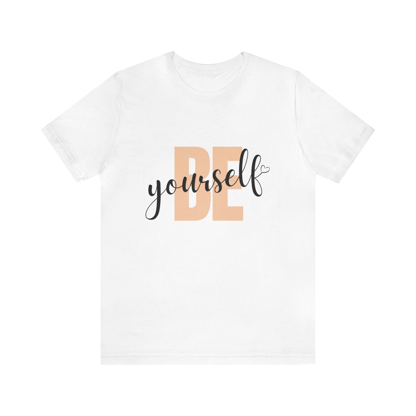 Bella+Canvas_ Be Yourself_Unisex Jersey Short Sleeve Tee