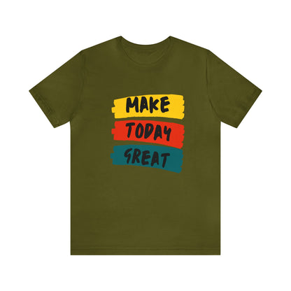 Bella+Canvas_ Make Today Great_Unisex Jersey Short Sleeve Tee