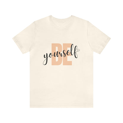 Bella+Canvas_ Be Yourself_Unisex Jersey Short Sleeve Tee